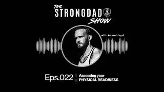 #22 | Assessing Your Physical Readiness