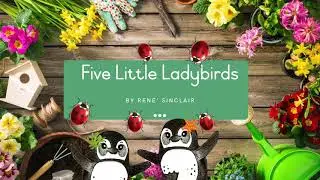Five Little Ladybirds Song