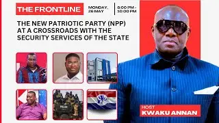 The New Patriotic Party (NPP) at a Crossroads with the Security Services of the State
