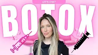 Getting BOTOX for the FIRST time since having Babies!