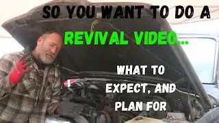 Old Car/Truck REVIVAL Video... How to Make it Happen!!