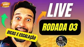 LIVE CARTOLA FC 2026 | DICAS #3 RODADA | ESCALA&Ccedil;&Atilde;O E DICAS PARA MITAR!