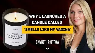 Gwyneth Paltrow on business, vagina candles and GOOP.