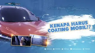MANFAAT COATING PADA MOBIL !!!