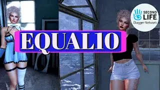 SECOND LIFE  EQUAL10 shopping | May