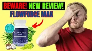 FlowForce Max Full Review: FlowForce Max! The Best Prostate Health Supplement [Detailed Review]