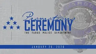 Fargo Police Department Promotion Ceremony - 01.26.2026