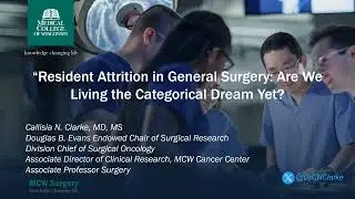 09.26.2025, &ldquo;Resident Attrition in General Surgery:  Are We Living the Categorial Dream Yet?&rdquo;