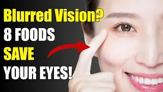 BLURING VISION? 8 SUPERFOODS To Save Your Eyes!-53