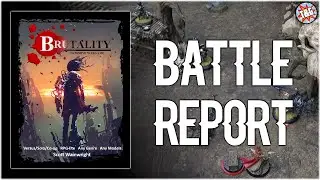 Brutality Skirmish Wargame Battle Report