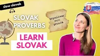 SLOW Slovak: Slovak Proverbs and their hidden messages 🇸🇰