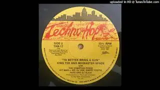 King Tee And Mixmaster Spade With The Compton Posse - Ya Better Bring A Gun