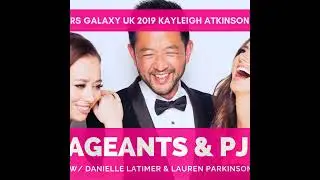 PPJ #7 ft MRS GALAXY UK 2019 KAYLEIGH ATKINSON