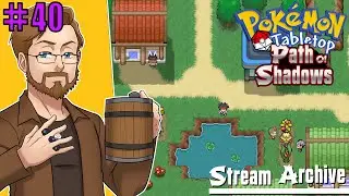 Pokemon Tabletop United | Hyrus Region - Path of Shadows | Session 40 | VOD  1/23/2025