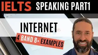 Do you use the internet? IELTS Speaking Part 1 Internet 4 Band 8 Model Answers