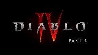 Diablo 4 - Part 4