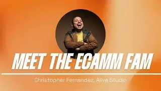 Meet the Ecamm Fam with Christopher Fernandez