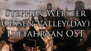 Luftahraan OST - Stephen Webster - Oessen Valley(day)