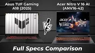 Asus TUF Gaming A18 2025 vs Acer Nitro V 16 AI ANV16 42 🔥 Full Specs Comparison