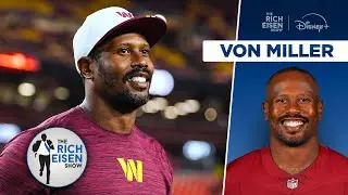 Commanders LB Von Miller on His Locked-In Mindset for His 15th NFL Season | The Rich Eisen Show
