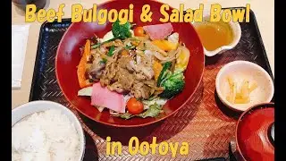 #25  Beef Bulgogi & Colorful Salad Bowl in Ootoya