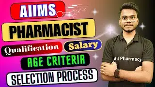 AIIMS Pharmacist 2023 । Age limits , Qualifications , Selection Process , Salary ।Syllabus & Exam