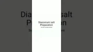 Aromatic amine || Part 3 || Diazonium salt preparation|| Mechanism