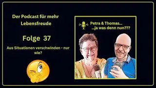 Aus Situationen verschwinden - nur wie?