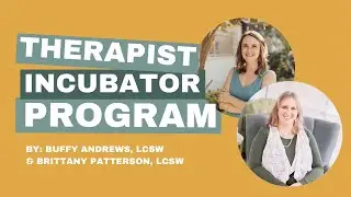 Therapist Incubator Module 2