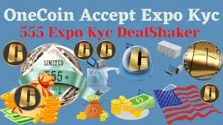 555 OneCoin Cash Payment OneCoin Accept Expo Kyc DealShaker China || UNIQUE ECOSYSTEM Revolving KYC