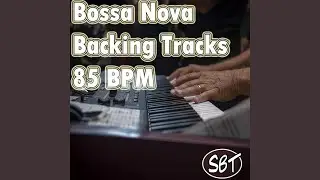 Bossa Nova Backing Track Em at 85 BPM