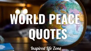 WORLD PEACE QUOTES