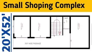 Small Shoping Complex Floor Plan || 20X52 Shops Plans || 20X52 Shop Design