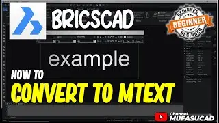 BricsCAD How To Convert To Mtext