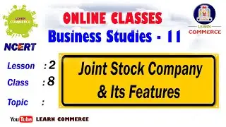 What is a Joint Stock Company | Features of Joint Stock Company | Class 11 Business Studies Class