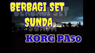 BERBAGI SET SUNDA KORG PA50