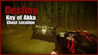 Destiny | Key of Akka Chest Location
