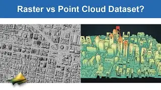 When Should I Use Raster vs Point Cloud Dataset?