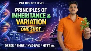 PGT Biology  / Principles of Inheritance & Variation | One Shot Genetics | DSSSB EMRS KVS #genetics 
