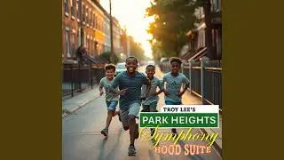 Park Heights Symphony (Woodland Remix)