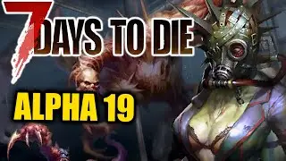 ХИЩНИКИ и ЗОМБИ! - Alpha 19 - 7 Days To Die (2020)