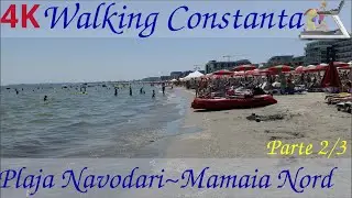 [🇷🇴 Romania ] Plaja Navodari (Mamaia Nord ) | part 2/3 | Constanta | 4K