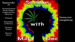 Sessions With Mary Jane Ep. 49 Comedian Deana Kobe (@PandorasMouth) : Movie Amusement Park Rides