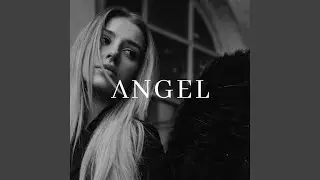 Angel (slowed + reverb)