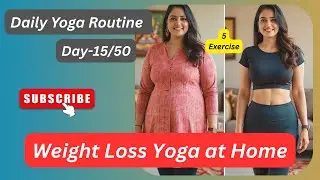 Weight Loss Yoga at Home ! Day-15/50 ! Daily Yoga Routine ! #weightlossyoga #dailyyoga #yogaroutine