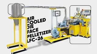 Air-Cooled Die Face Pelletizer Type LFC-26