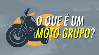 O QUE &Eacute; UM MOTO GRUPO? - COMO CRIAR UM MOTO GRUPO?