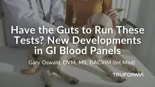 Have the Guts To Run These Tests? New Developments in Gastrointestinal Blood Panels