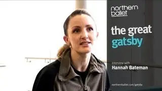 Northern Ballet - Hannah Bateman on The Great Gatsby