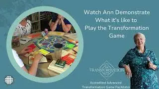 Discover how the Transformation Game&reg; Works &mdash; A Live Demo with Accredited Facilitator Ann Ranson